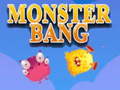 Permainan Monster Bang talian