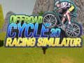 Permainan Simulator Perlumbaan Basikal Offroad 3D talian