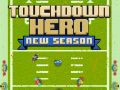 Permainan Wira Touchdown Musim Baru talian