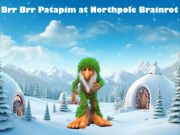 Permainan BRR BRR PATAPIM di Northpole Brainrot talian