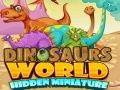 Permainan Miniatur Tersembunyi Dunia Dinosaurus talian