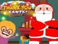 Permainan Terima kasih, Santa talian