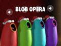 Permainan Blob Opera talian