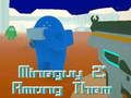 Permainan MineGuy 2: Di Antara Mereka talian
