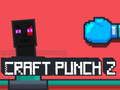 Permainan Craft Punch 2 talian