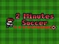 Permainan Bola Sepak dalam 2 Minit talian