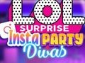 Permainan LOL Surprise Insta Party Divas talian