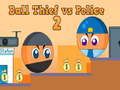 Permainan Pencuri Bola vs Polis 2 talian