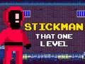 Permainan Stickman Tahap Itu Satu talian