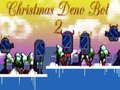 Permainan Bot Deno Krismas 2 talian