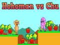 Permainan Hohoman vs Chu talian