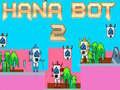 Permainan Hana Bot 2 talian