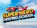 Permainan Sekolah Memandu Superhero talian