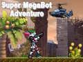 Permainan Pengembaraan Super Megabot talian Permainan Pengembaraan Super Megabot talian