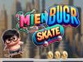 Permainan Mien Bugr Skate talian