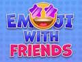 Permainan Emoji dengan Kawan talian Permainan Emoji dengan Kawan talian