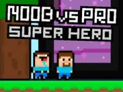 Permainan Noob vs Pro Pahlawan Super talian