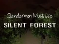 Permainan Slenderman Harus Mati: Hutan Sunyi talian Permainan Slenderman Harus Mati: Hutan Sunyi talian