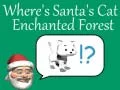 Permainan Di Mana Kucing Santa: Hutan Terpesona talian