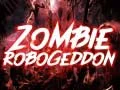 Permainan Zombie Robogeddon talian Permainan Zombie Robogeddon talian