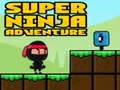 Permainan Ninja Pengembaraan Super talian Permainan Ninja Pengembaraan Super talian
