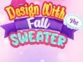 Permainan Reka Bentuk Dengan Saya: Sweter Musim Luruh talian Permainan Reka Bentuk Dengan Saya: Sweter Musim Luruh talian
