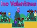 Permainan Ino Valentines 2 talian Permainan Ino Valentines 2 talian