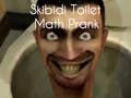 Permainan Prank Matematik Tandas Skibidi talian
