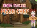Permainan Bayi Taylor Ketua Pizza talian Permainan Bayi Taylor Ketua Pizza talian