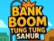 Permainan Bank Boom Tung Tung Sahur talian