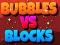 Permainan Gelembung Vs Blok talian
