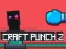 Permainan Craft Punch 2 talian