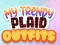 Permainan Pakaian Plaid Trendy Saya talian