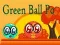 Permainan Bola Hijau Po talian