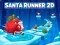 Permainan Santa Runner 2d talian