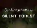 Permainan Slenderman Harus Mati: Hutan Sunyi talian