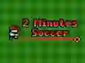 Permainan Bola Sepak dalam 2 Minit talian Permainan Bola Sepak dalam 2 Minit talian