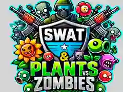 Permainan SWAT dan Tumbuhan vs Zombie talian
