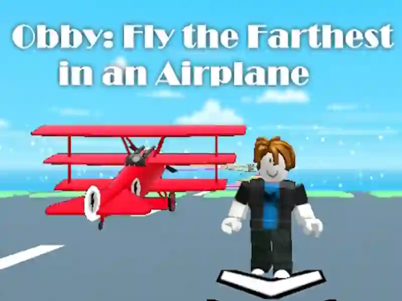 Permainan Obby: Terbang Terjauh di Pesawat talian Permainan Obby: Terbang Terjauh di Pesawat talian