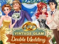 Permainan Glamour Vintage: Perkahwinan Berganda talian
