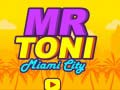 Permainan Encik Toni Bandar Miami talian