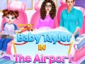 Permainan Bayi Taylor di Lapangan Terbang talian