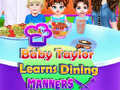 Permainan Bayi Taylor Belajar Adab Makan talian