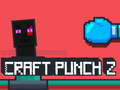 Permainan Craft Punch 2 talian