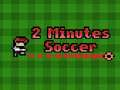 Permainan Bola Sepak dalam 2 Minit talian