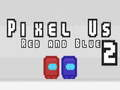 Permainan Pixel Kami Merah dan Biru 2 talian