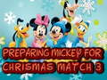 Permainan Menyediakan Mickey untuk Krismas Match 3 talian