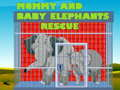 Permainan Penyelamatan Ibu dan Bayi Gajah talian