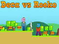 Permainan Deca vs Rooko talian