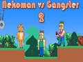Permainan Nekoman vs Gangster 2 talian